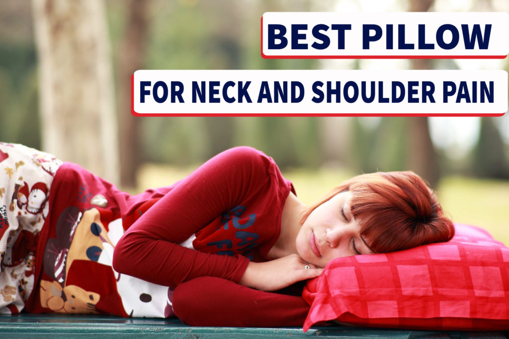 Best Pillow For Neck and Shoulder Pain [Ultimate Guide] - Sleepy Home